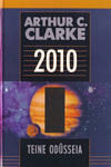 2010: teine odüsseia - Arthur C. Clarke