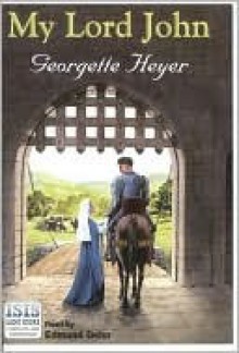 My Lord John - Edmund Dehn, Georgette Heyer