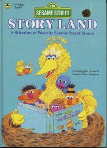 Story Land: Sesame Street (Read to/Primary Reading) - Jim Henson