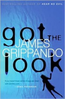 Got The Look - James Grippando