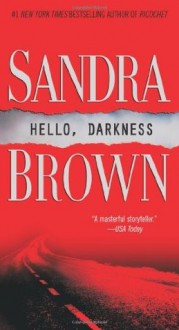 Hello, Darkness - Sandra Brown