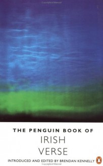 The Penguin Book of Irish Verse - Brendan Kennelly, Various