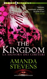 The Kingdom - La Signora dei Cimiteri - Amanda Stevens