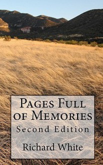 Pages Full of Memories: Second Edition - Richard White