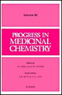 Progress in Medicinal Chemistry, Volume 40 - Allen Bernard Reitz, D.K. Luscombe, Allen Bernard Reitz