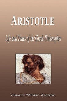 Aristotle - Life and Times of the Greek Philosopher (Biography) - Biographiq