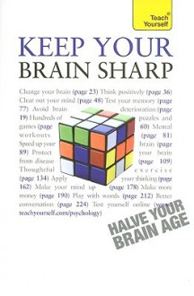 Keep Your Brain Sharp: A Teach Yourself Guide - Terry Horne, Simon Wootton