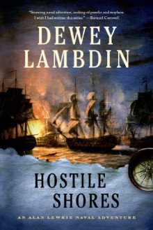 Hostile Shores (Alan Lewrie, #19) - Dewey Lambdin