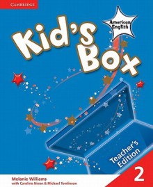 Kid's Box American English Level 2 Teacher's Edition - Melanie Williams, Caroline Nixon, Michael Tomlinson