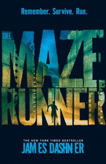 The Maze Runner (Maze Runner, #1) - James Dashner