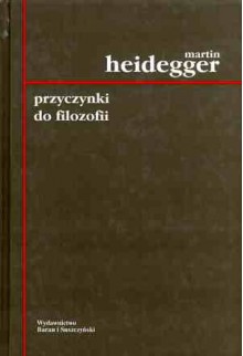 Przyczynki do filozofii. Z wydarzania - Martin Heidegger