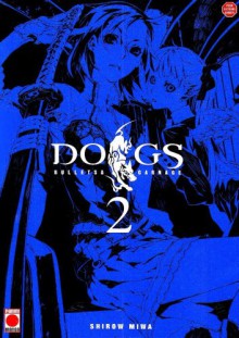 Dogs Bullets & Carnage, Tome 2 (French Edition) - Shirow Miwa