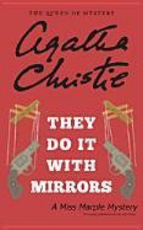 They Do It with Mirrors - Agatha Christie