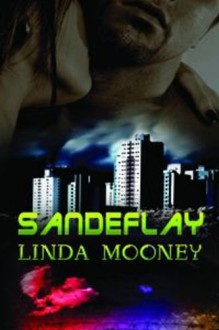 Sandeflay - Linda Mooney