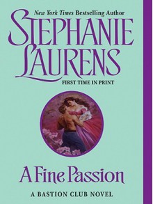 A Fine Passion - Stephanie Laurens