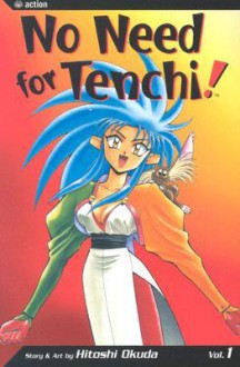 No Need For Techi!, Volume 1 (No Need for Tenchi!) - Hitoshi Okuda