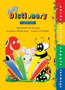 Jolly Dictionary (Hardback Edition) - Sue Lloyd, Sara Wernham