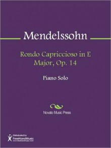 Rondo Capriccioso in E Major, Op. 14 - Felix Mendelssohn