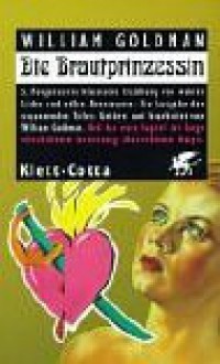 Die Brautprinzessin - William Goldman