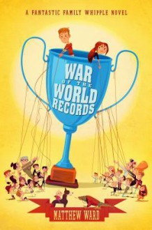 War of the World Records - Matthew Ward