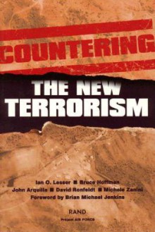 Countering the New Terrorism - Ian O. Lesser, Bruce Hoffman