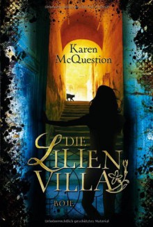 Die Lilienvilla - Karen McQuestion, Sabine Bhose