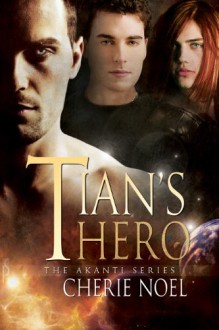 Tian's Hero - Cherie Noel