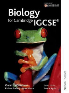 Biology For Igcse (International Secondary) - Gareth Williams, Richard Fosbery, Janet Adams