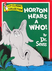 Horton Hears a Who! - Dr. Seuss