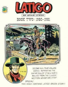 Latigo: 1980-1981 (Latigo) - Stan Lynde