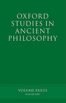 Oxford Studies in Ancient Philosophy: Volume 33 - David Sedley