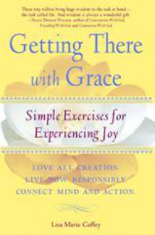 Getting there with Grace - Lisa Marie Coffey, David Simon