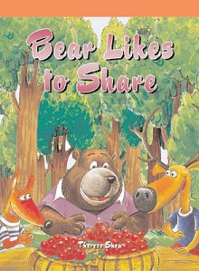 Bear Likes to Share - Therese Shea