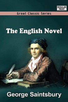 The English Novel - George Saintsbury