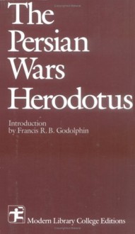 The Persian Wars (Modern Library College Editions) - Herodotus