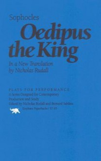 Oedipus the King - Sophocles, Nicholas Rudall