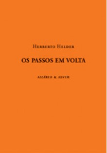 Os Passos em Volta - Herberto Helder