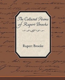 The Collected Poems of Rupert Brooke - Rupert Brooke