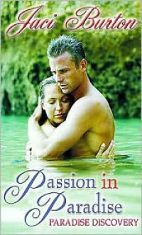 Paradise Discovery (Passion in Paradise, Book Three) - Jaci Burton