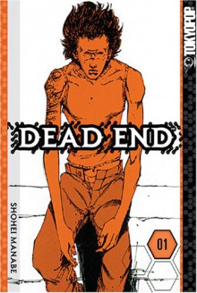 Dead End: Volume 1 - Shohei Manabe, Christine Schilling, Jay Antani