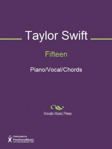 Fifteen Sheet Music (Piano/Vocal/Chords) - Taylor Swift