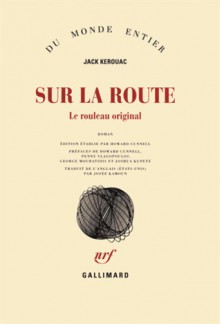 Sur la route : le rouleau original - Jack Kerouac, Josée Kamoun