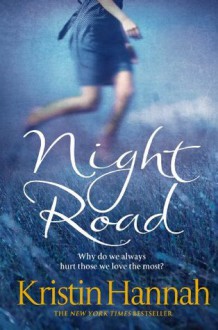 Night Road - Kristin Hannah