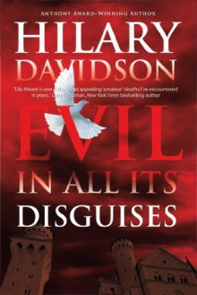 Evil in All Its Disguises (Lily Moore Series) - Hilary Davidson