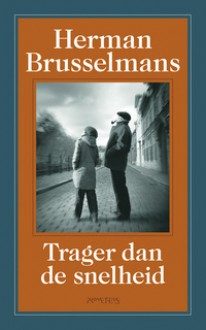 Trager dan de snelheid - Herman Brusselmans