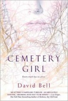 Cemetery Girl - David J. Bell