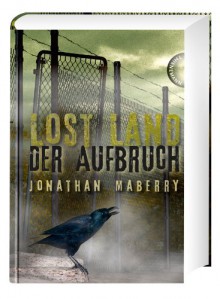 Lost Land: Der Aufbruch - Jonathan Maberry