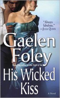 His Wicked Kiss - Gaelen Foley