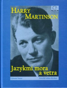 Jazykmi mora a vetra - Harry Martinson, Milan Richter