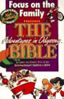 Focus on the Family Presents the Bible (Adventures in Odyssey) - Focus on the Family, Word Publishing